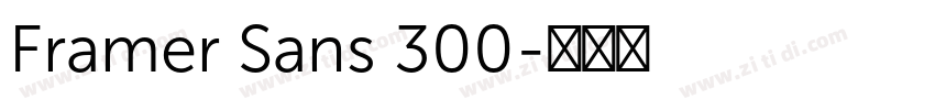 Framer Sans 300字体转换 Framer Sans 300字体转换